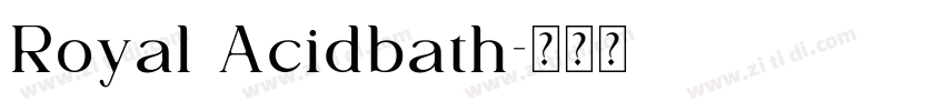 Royal Acidbath字体转换
